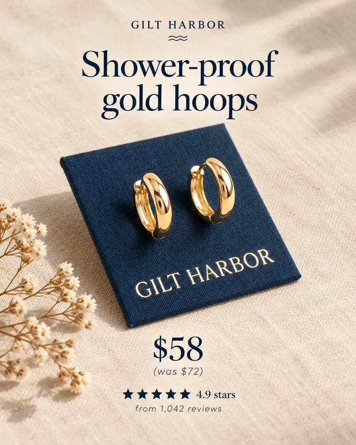 AI output for the fourth prompt: Gilt Harbor's navy card with the two chunky gold hoops on linen beside dried flowers, under the headline Shower-proof gold hoops, with $58 (was $72) and 4.9 stars from 1,042 reviews.