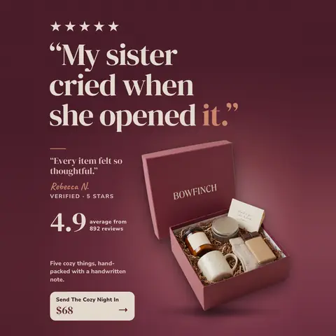 Deep burgundy Bowfinch ad: '“My sister cried when she opened it.”' with five stars above, a second review from Rebecca N., 4.9 average from 892 reviews, an open burgundy gift box with five items, and a 'Send The Cozy Night In $68' button. The 1:1 version.