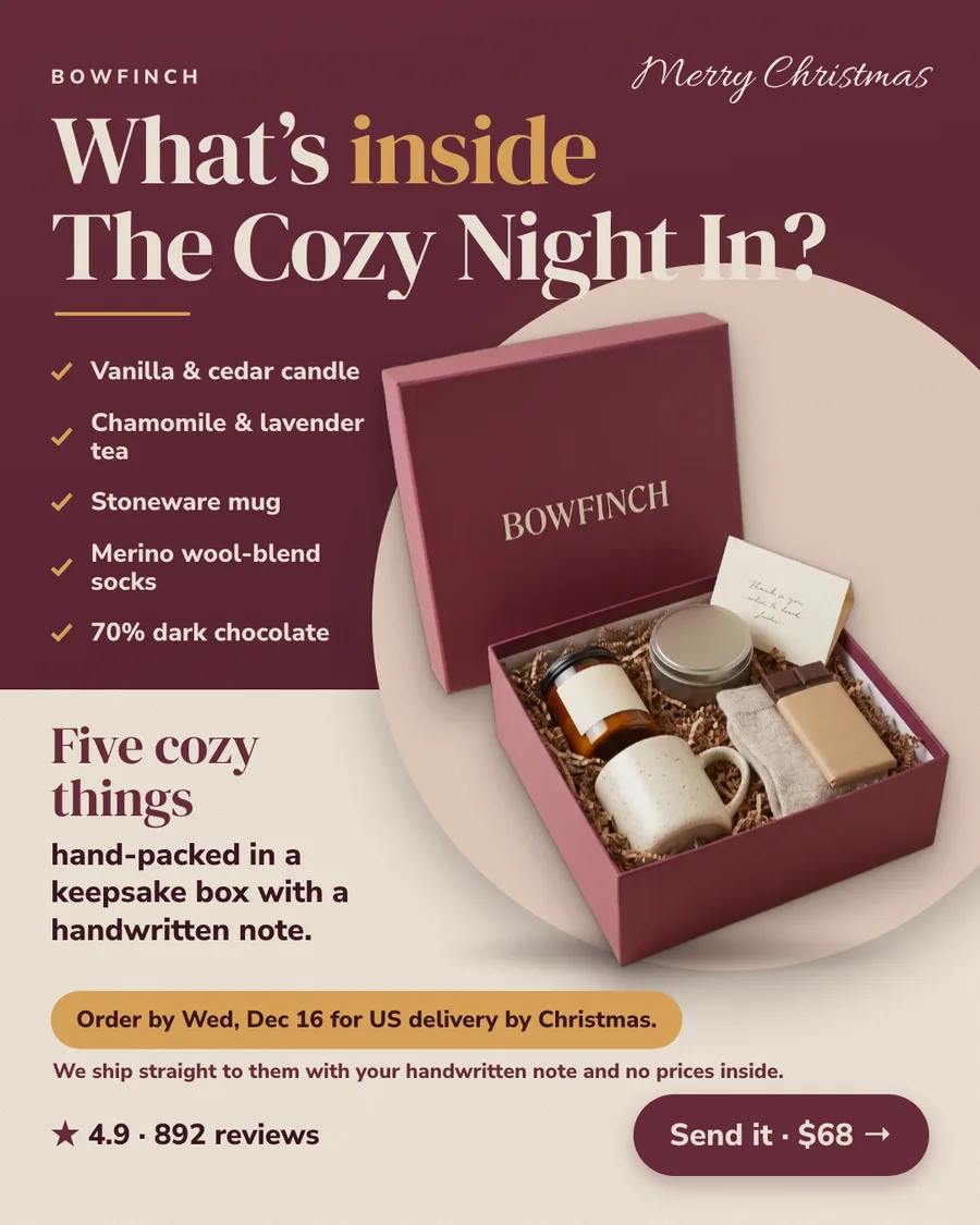 Plum and cream Bowfinch ad with 'Merry Christmas' in script and the question 'What's inside The Cozy Night In?', answered by a ticked list (vanilla and cedar candle, chamomile and lavender tea, stoneware mug, merino wool-blend socks, 70% dark chocolate), 'Five cozy things hand-packed in a keepsake box with a handwritten note', a gold Dec 16 order-by bar, 4.9 from 892 reviews and a 'Send it, $68' button.