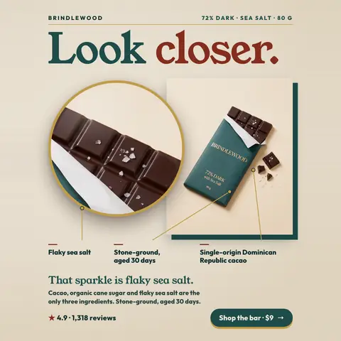 Cream Brindlewood ad: 'Look closer.' above a round zoomed photo of dark chocolate squares with flaky sea salt, beside a green wrapped bar. Three labels read Flaky sea salt, Stone-ground, aged 30 days, and Single-origin Dominican Republic cacao. 4.9 stars, 1,318 reviews, 'Shop the bar · $9' button. The 1:1 version.