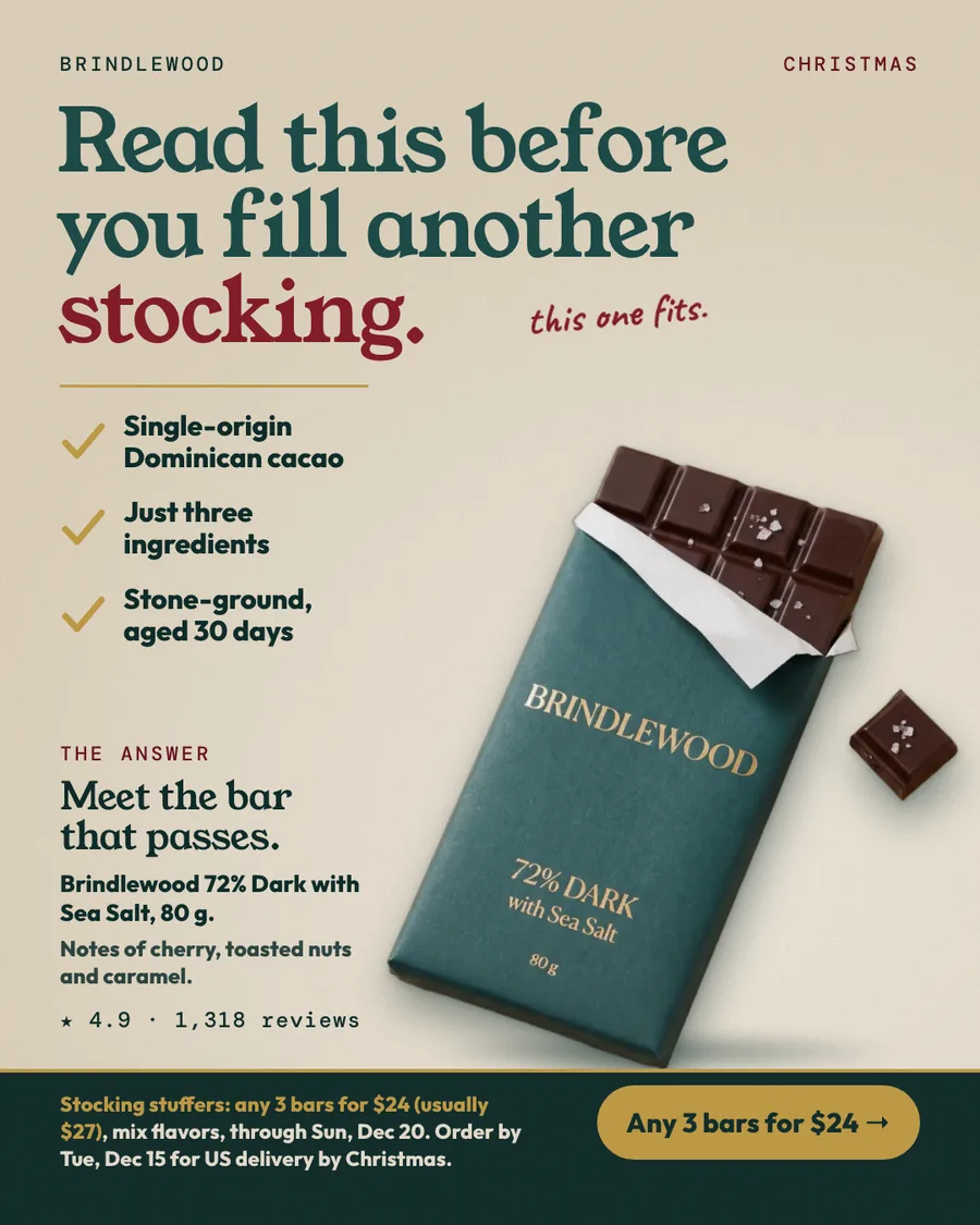 Cream Brindlewood ad headed 'Read this before you fill another stocking.' with 'this one fits' in red script, three ticks (single-origin Dominican cacao, just three ingredients, stone-ground and aged 30 days), 'The answer: meet the bar that passes', the teal bar unwrapped with sea salt on the squares, 4.9 from 1,318 reviews, and a teal band with the 3 bars for $24 offer, the Dec 20 end date, the Dec 15 order-by date and an 'Any 3 bars for $24' button.