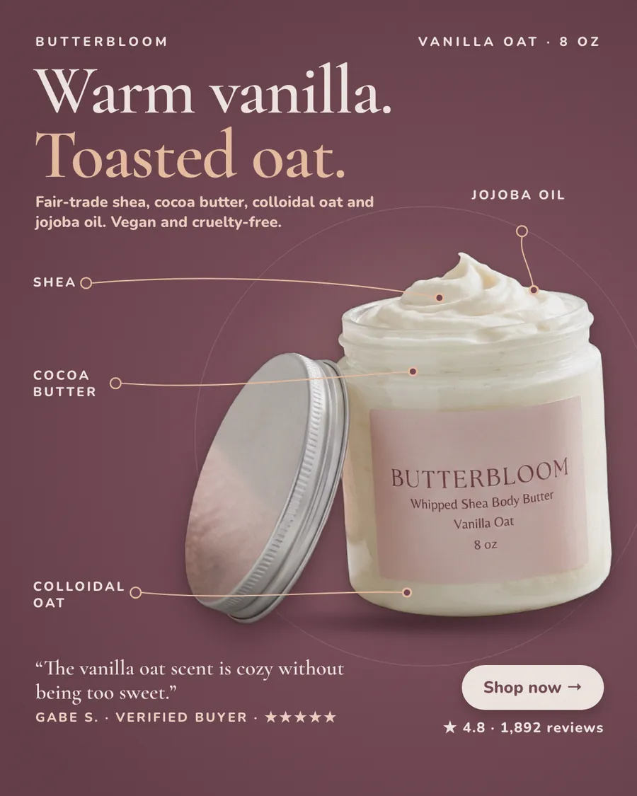Plum Butterbloom ad: 'Warm vanilla. Toasted oat.' with a open jar of whipped shea body butter and its lid beside it. Lines point to shea, cocoa butter, colloidal oat and jojoba oil. A quote, 4.8 rating and a 'Shop now' button sit below.