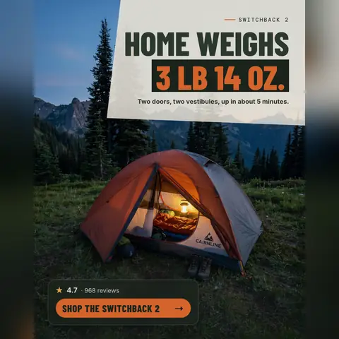 Dusky mountain photo with a cream panel. Cairnline Outfitters ad: 'HOME WEIGHS 3 LB 14 OZ.' above the line 'Two doors, two vestibules, up in about 5 minutes.', a lit orange tent in a meadow, 4.7 from 968 reviews and a 'Shop the Switchback 2' button. The 1:1 version.