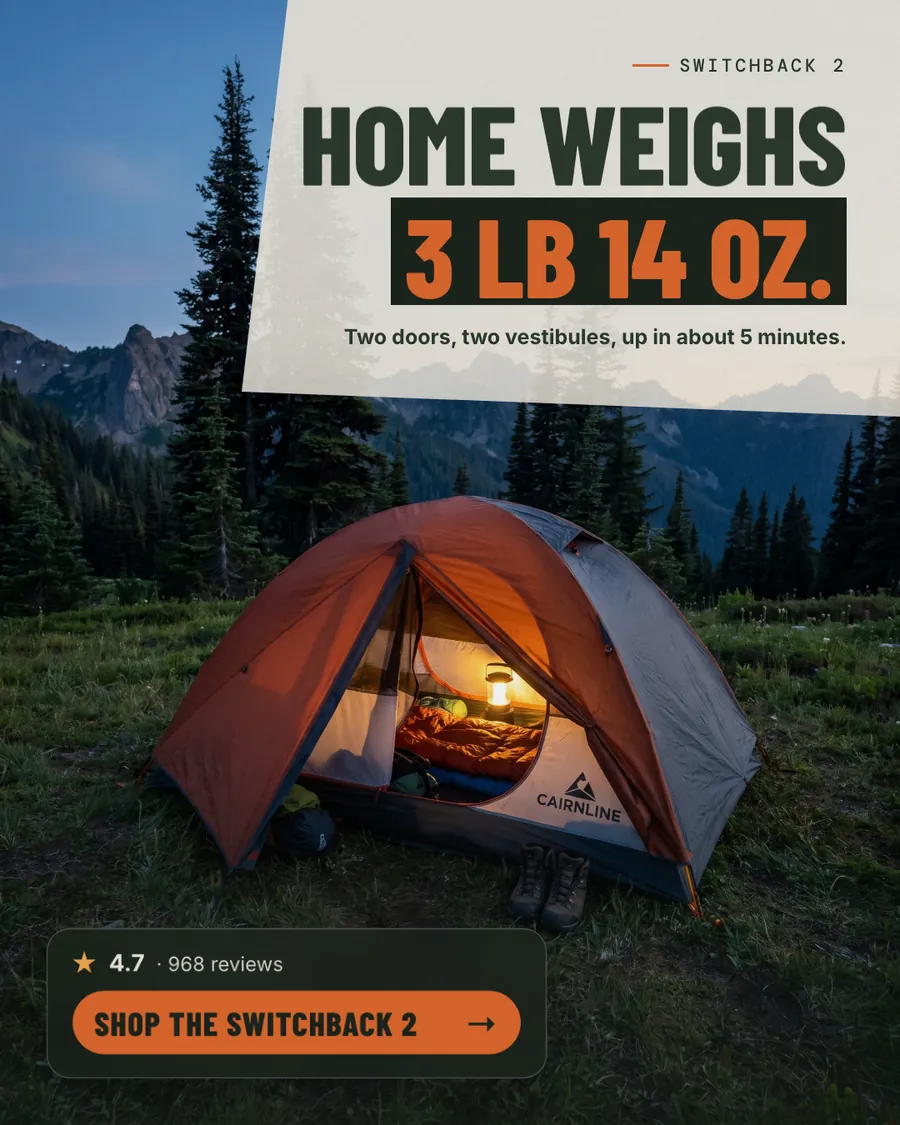 Dusky mountain photo with a cream panel. Cairnline Outfitters ad: 'HOME WEIGHS 3 LB 14 OZ.' above the line 'Two doors, two vestibules, up in about 5 minutes.', a lit orange tent in a meadow, 4.7 from 968 reviews and a 'Shop the Switchback 2' button.