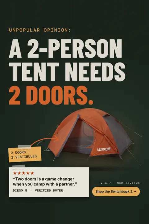 Dark green Cairnline Outfitters ad: 'Unpopular opinion: A 2-person tent needs 2 doors.' with an orange Switchback 2 tent photo, a sticker reading 2 doors, 2 vestibules, a 5-star quote from Diego M., 4.7 from 968 reviews and a 'Shop the Switchback 2' button. Shown here in the 2:3 Pinterest size.