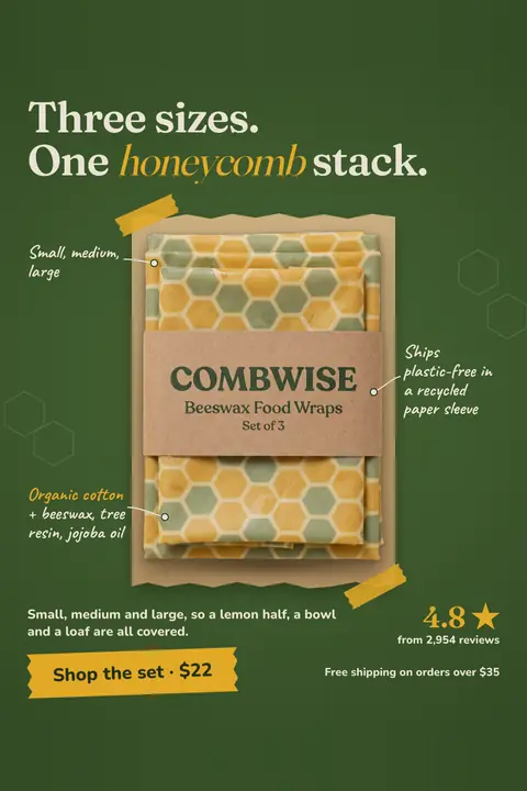 Dark green Combwise ad: 'Three sizes. One honeycomb stack.' with a photo of three honeycomb-print beeswax wraps under a paper band reading Combwise Beeswax Food Wraps, Set of 3, with handwritten callouts, 4.8 stars from 2,954 reviews and a 'Shop the set · $22' button. Shown here in the 2:3 Pinterest size.