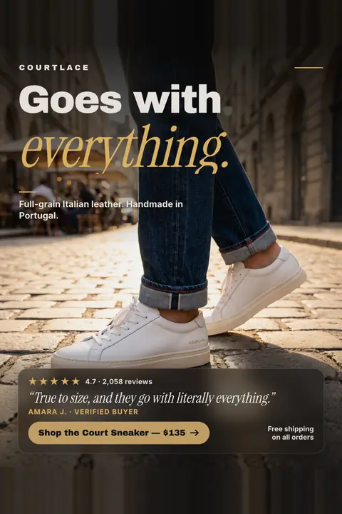 Photo-based Courtlace ad: 'Goes with everything.' over a street scene of a person in cuffed dark jeans and white leather low-top sneakers on cobblestones, with a 4.7 star rating from 2,058 reviews, a customer quote, a 'Shop the Court Sneaker, $135' button and a free shipping note. Shown here in the 2:3 Pinterest size.