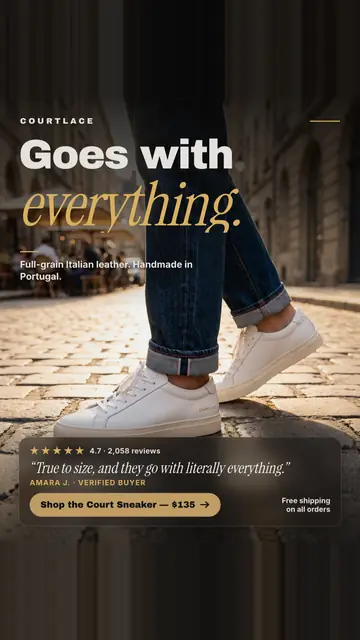 Photo-based Courtlace ad: 'Goes with everything.' over a street scene of a person in cuffed dark jeans and white leather low-top sneakers on cobblestones, with a 4.7 star rating from 2,058 reviews, a customer quote, a 'Shop the Court Sneaker, $135' button and a free shipping note. The 9:16 version.