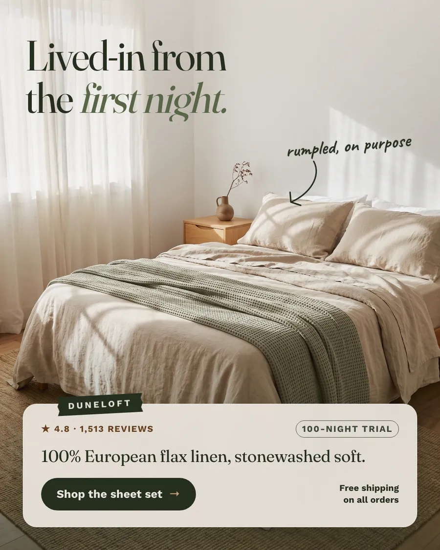 Soft cream Duneloft ad: 'Lived-in from the first night.' over a sunlit bed with rumpled oat linen sheets and a green waffle blanket, a handwritten note 'rumpled, on purpose', 4.8 from 1,513 reviews, and a 'Shop the sheet set' button.