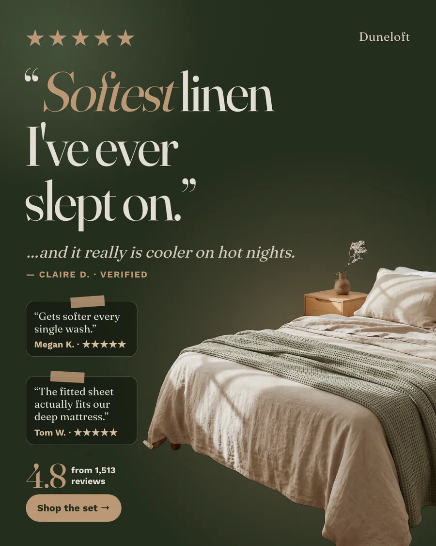Dark green Duneloft ad: '“Softest linen I've ever slept on.”' with five tan stars, a note from Claire D. that it is cooler on hot nights, two smaller review cards, 4.8 from 1,513 reviews, a 'Shop the set' button and an oat linen bed.
