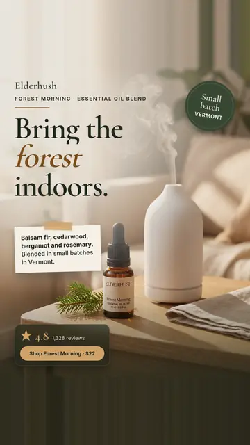 Soft beige living room Elderhush ad: 'Bring the forest indoors.' beside a white ceramic diffuser with steam rising, a Forest Morning oil bottle and a fir sprig on a wooden table, a note listing the scents, a 'Small batch Vermont' badge, 4.8 from 1,328 reviews and a 'Shop Forest Morning · $22' button. The 9:16 version.
