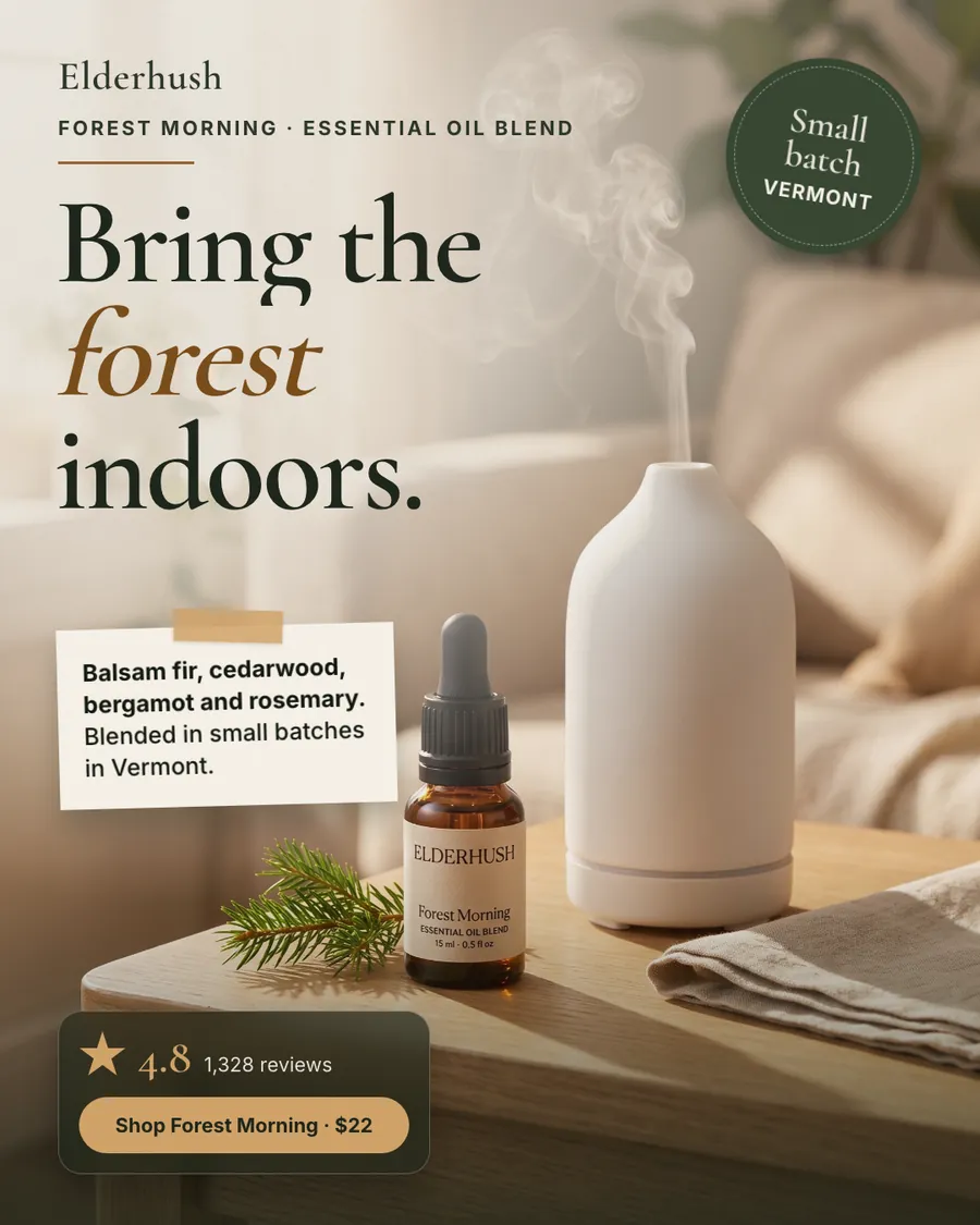 Soft beige living room Elderhush ad: 'Bring the forest indoors.' beside a white ceramic diffuser with steam rising, a Forest Morning oil bottle and a fir sprig on a wooden table, a note listing the scents, a 'Small batch Vermont' badge, 4.8 from 1,328 reviews and a 'Shop Forest Morning · $22' button.