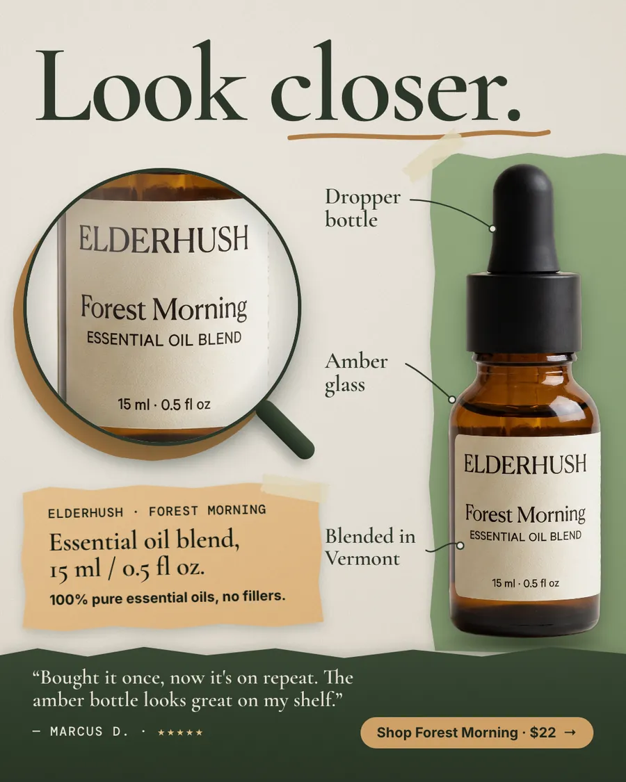 Cream and green Elderhush ad: 'Look closer.' with a magnifying glass on the label reading Elderhush, Forest Morning, Essential Oil Blend, 15 ml. An amber dropper bottle has callouts, a note says 100% pure essential oils, a review quote, and a $22 button.