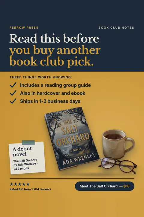 Navy and mustard yellow Ferrow Press ad: 'Read this before you buy another book club pick.' with three checkmarks (reading group guide, hardcover and ebook, ships in 1-2 business days), a photo of The Salt Orchard with a mug and glasses, 4.6 from 1,784 reviews and a 'Meet The Salt Orchard, $18' button. Shown here in the 2:3 Pinterest size.