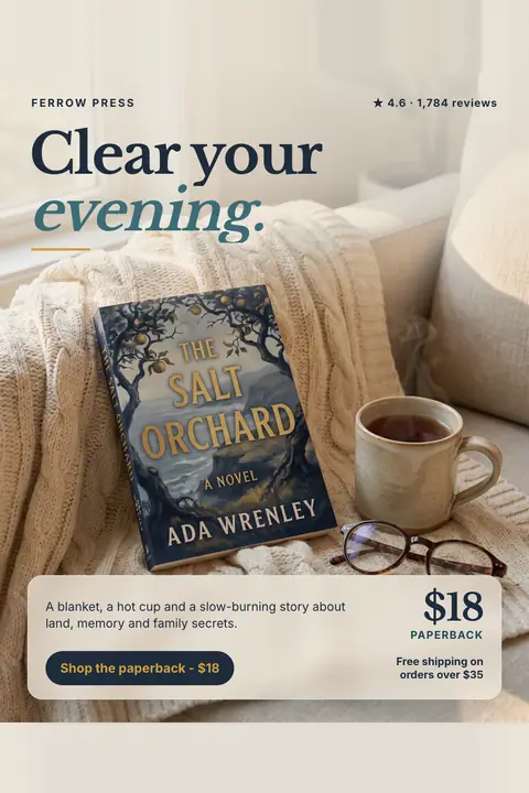 Warm cream Ferrow Press ad: 'Clear your evening.' above a photo of The Salt Orchard paperback on a knit blanket beside a steaming mug and glasses. Shows 4.6 from 1,784 reviews, $18 paperback, free shipping over $35 and a 'Shop the paperback - $18' button. Shown here in the 2:3 Pinterest size.