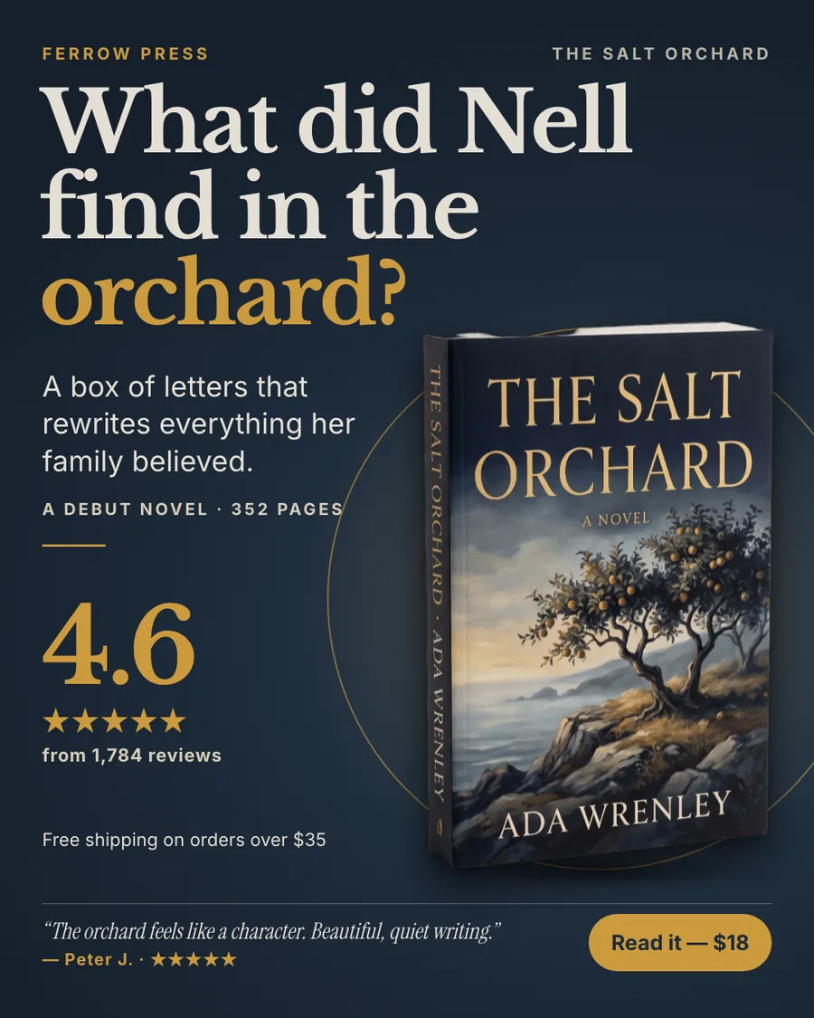 Dark navy Ferrow Press ad: 'What did Nell find in the orchard?' with 'orchard?' in gold, beside a photo of the paperback The Salt Orchard by Ada Wrenley, 4.6 stars from 1,784 reviews, a reader quote and a 'Read it, $18' button.