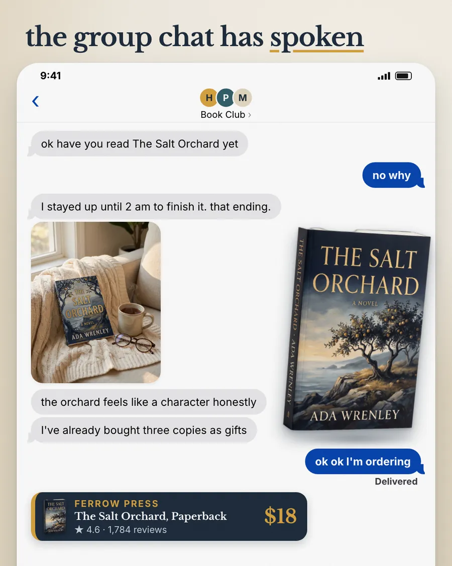 Cream background Ferrow Press ad: 'the group chat has spoken' above a phone screenshot of a Book Club chat. A friend says they stayed up until 2 am to finish The Salt Orchard and bought three copies as gifts. A book photo and an $18 paperback card, 4.6 from 1,784 reviews, are shown.