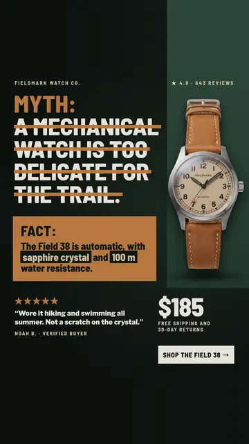 Dark green and black Fieldmark Watch Co. ad: 'MYTH: A MECHANICAL WATCH IS TOO DELICATE FOR THE TRAIL.' with the myth struck through, a tan-dial watch on a tan leather strap, an orange FACT box, a 5-star quote, $185 and a 'Shop the Field 38' button. The 9:16 version.