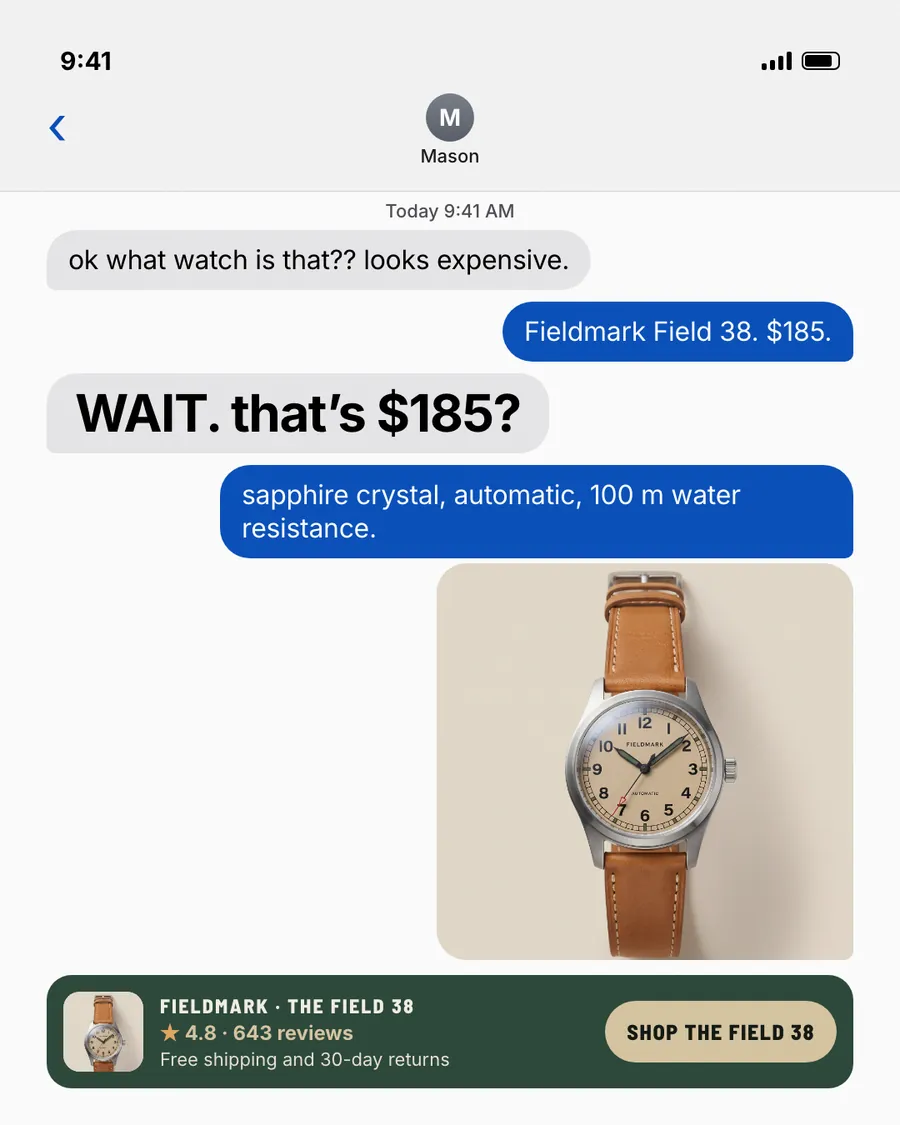 Light gray text message screen, Fieldmark Watch Co. ad: 'WAIT. that's $185?' in a chat where Mason asks what watch it is. Replies give the Field 38 at $185 with sapphire, automatic, 100 m. Tan strap watch photo, green bar with 4.8, 643 reviews, 'Shop the Field 38' button.