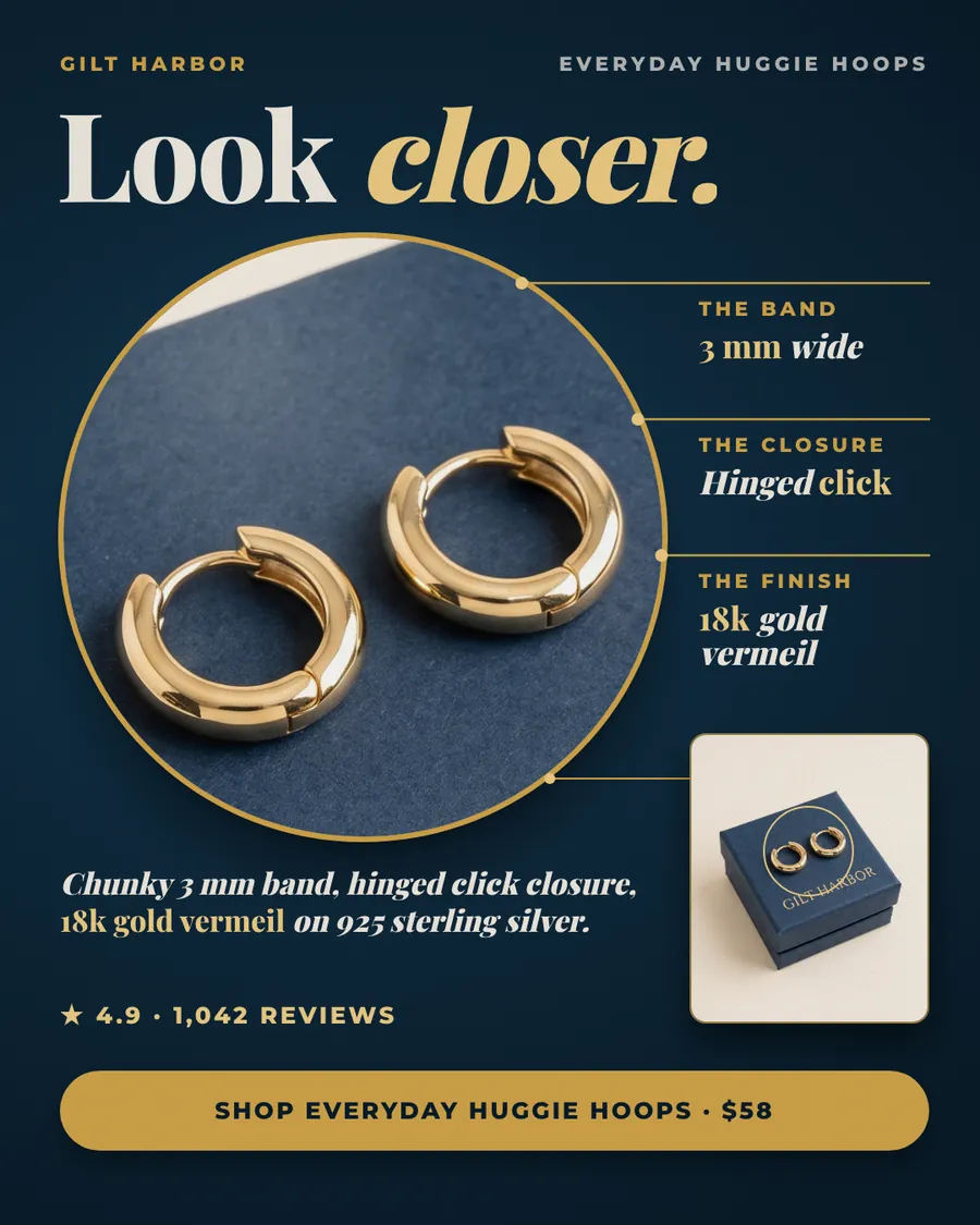 Dark navy Gilt Harbor ad: 'Look closer.' above a round close-up photo of two gold huggie hoops on blue paper, with callouts for a 3 mm wide band, hinged click closure and 18k gold vermeil, a gift box, 4.9 from 1,042 reviews and a $58 shop button.