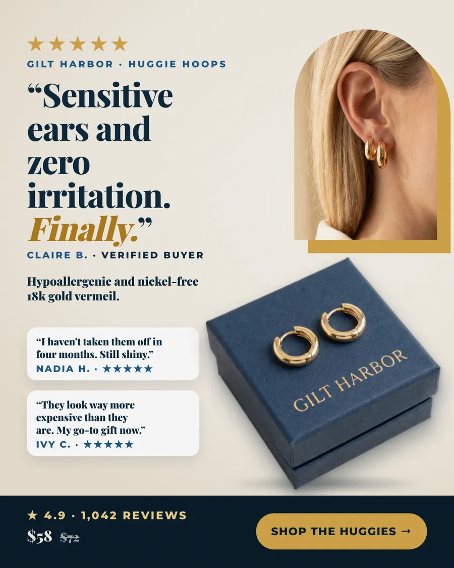 Cream Gilt Harbor ad: '“Sensitive ears and zero irritation. Finally.”' with a five-star Claire B. review, a photo of gold huggie hoops on an ear, a navy gift box, two more reviews, $58 was $72, 4.9 from 1,042 reviews and a 'Shop the huggies' button.