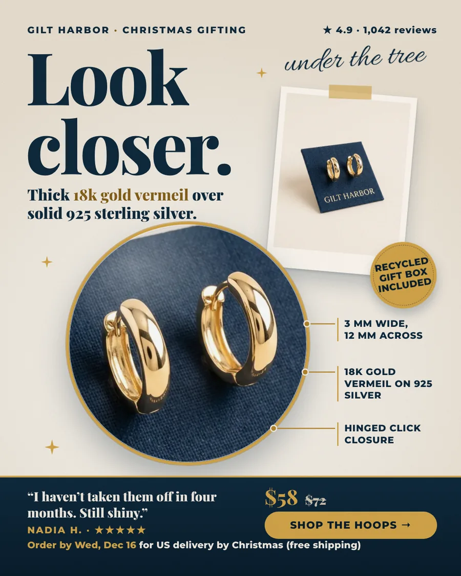 Cream Gilt Harbor ad: 'Look closer.' in heavy navy type, 'Thick 18k gold vermeil over solid 925 sterling silver', a round close-up of the hoops with callouts (3 mm wide, 12 mm across; 18k gold vermeil on 925 silver; hinged click closure), a pinned photo of the gift box captioned 'under the tree', a 'Recycled gift box included' badge, and a navy bar with the quote 'I haven't taken them off in four months. Still shiny.', $58 with $72 struck through, the order-by line and 'Shop the hoops'.