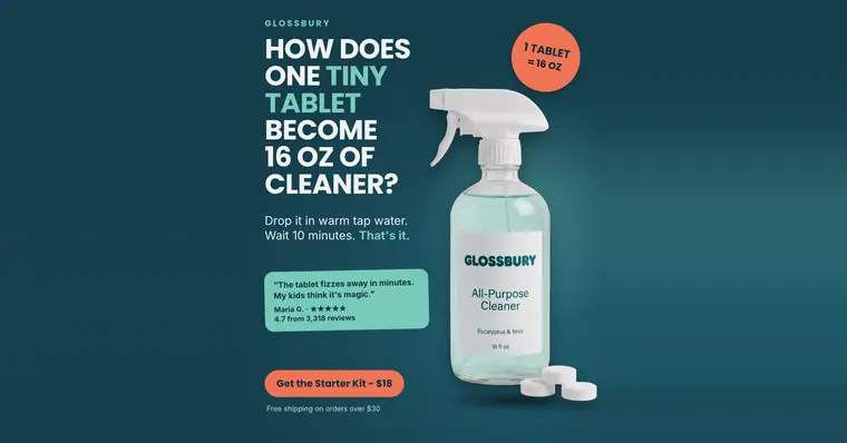 Dark teal Glossbury ad: 'How does one tiny tablet become 16 oz of cleaner?' beside a glass spray bottle of All-Purpose Cleaner with three white tablets, an orange '1 tablet = 16 oz' circle, a review quote and a 'Get the Starter Kit - $18' button. The 1.91:1 version.