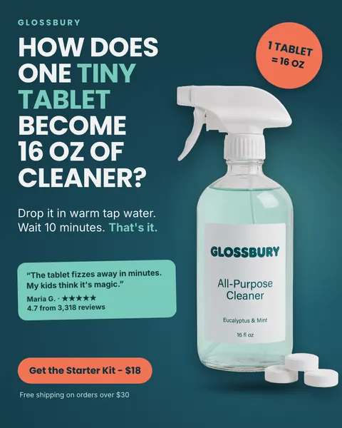 Dark teal Glossbury ad: 'How does one tiny tablet become 16 oz of cleaner?' beside a glass spray bottle of All-Purpose Cleaner with three white tablets, an orange '1 tablet = 16 oz' circle, a review quote and a 'Get the Starter Kit - $18' button. The 4:5 version.