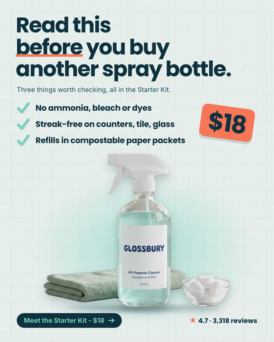 Pale mint grid-background Glossbury ad: 'Read this before you buy another spray bottle.' with a three-point checklist, a coral $18 tag, a photo of the glass spray bottle with a cloth and refill tablets, and a 'Meet the Starter Kit - $18' button.