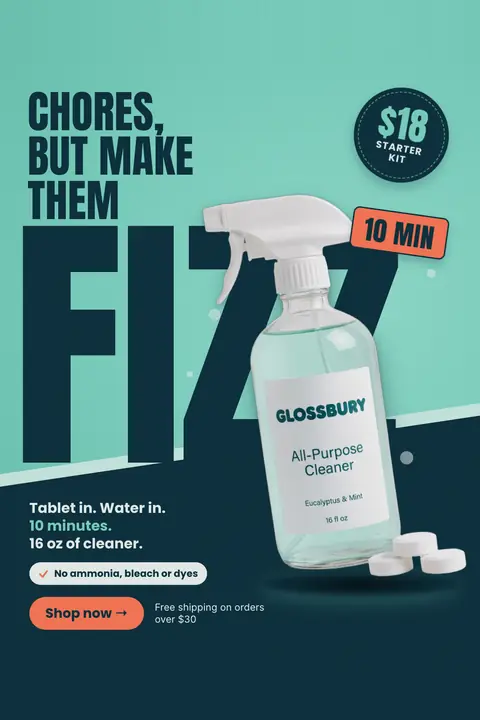 Teal and dark navy Glossbury ad: 'Chores, but make them fizz.' with a giant FIZZ behind a glass spray bottle of All-Purpose Cleaner and three white tablets. Shows an $18 starter kit badge, a 10 MIN tag, 'No ammonia, bleach or dyes' and a 'Shop now' button. Shown here in the 2:3 Pinterest size.