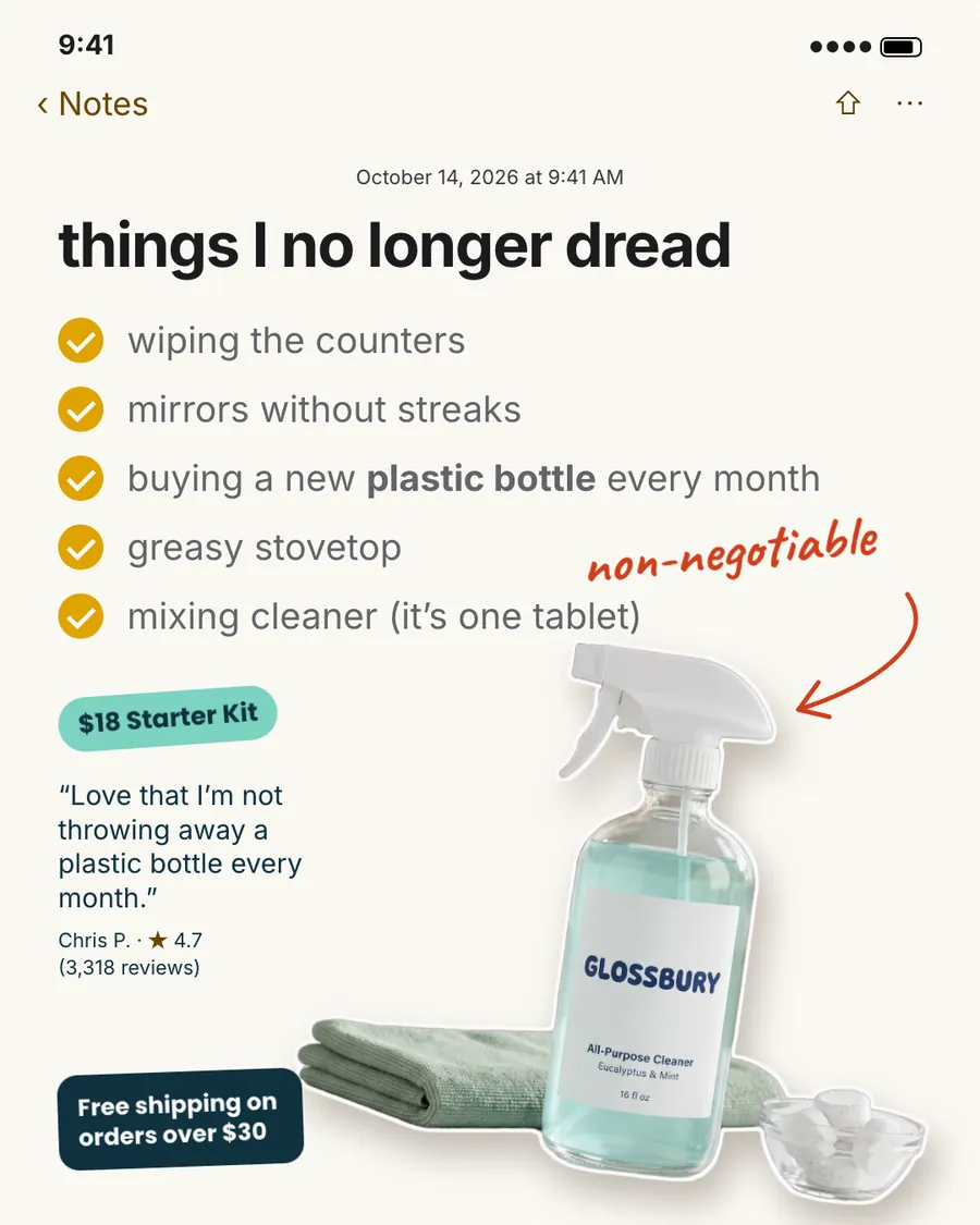 Cream phone Notes screen, Glossbury ad: 'things I no longer dread' above a five-item checkmark list, a '$18 Starter Kit' tag, a 4.7 star review quote, and a 'Free shipping on orders over $30' tag beside a glass spray bottle, cloth and tablets.