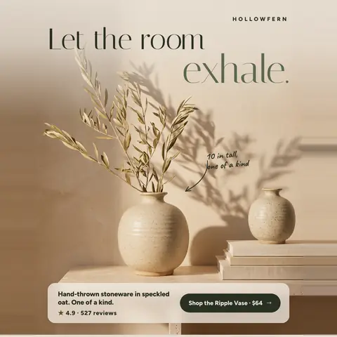 Warm beige Hollowfern ad: 'Let the room exhale.' above a speckled oat ceramic vase holding olive branches, with a smaller vase on stacked books. A note reads '10 in tall, one of a kind'. A card shows 4.9 from 527 reviews and a 'Shop the Ripple Vase · $64' button. The 1:1 version.