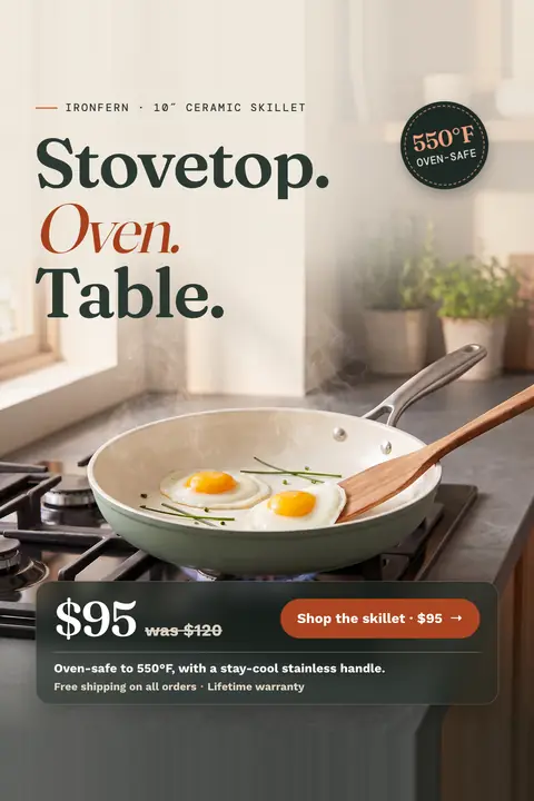 Cream and sage kitchen photo Ironfern ad: 'Stovetop. Oven. Table.' above a sage green skillet on a gas burner with two fried eggs and a wooden spatula, a 550°F oven-safe badge, $95 was $120, and a 'Shop the skillet · $95' button. Shown here in the 2:3 Pinterest size.