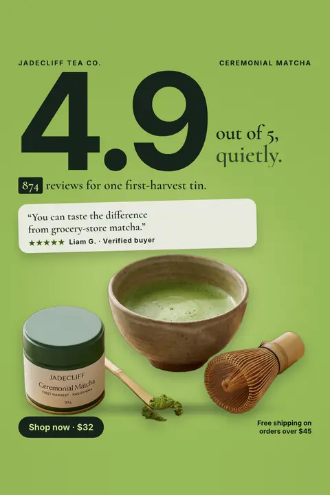 Light green Jadecliff Tea Co. ad: '4.9 out of 5, quietly.' with a huge 4.9, 874 reviews for one first-harvest tin, a five-star quote from Liam G., a photo of the tin, matcha bowl and whisk, a 'Shop now · $32' button. Shown here in the 2:3 Pinterest size.
