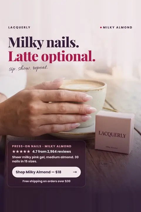Soft blush and wood-tone Lacquerly ad: 'Milky nails. Latte optional.' A hand with pale pink almond nails rests on a latte cup beside a pink Milky Almond box, with 4.7 from 2,964 reviews and a 'Shop Milky Almond, $18' button. Shown here in the 2:3 Pinterest size.