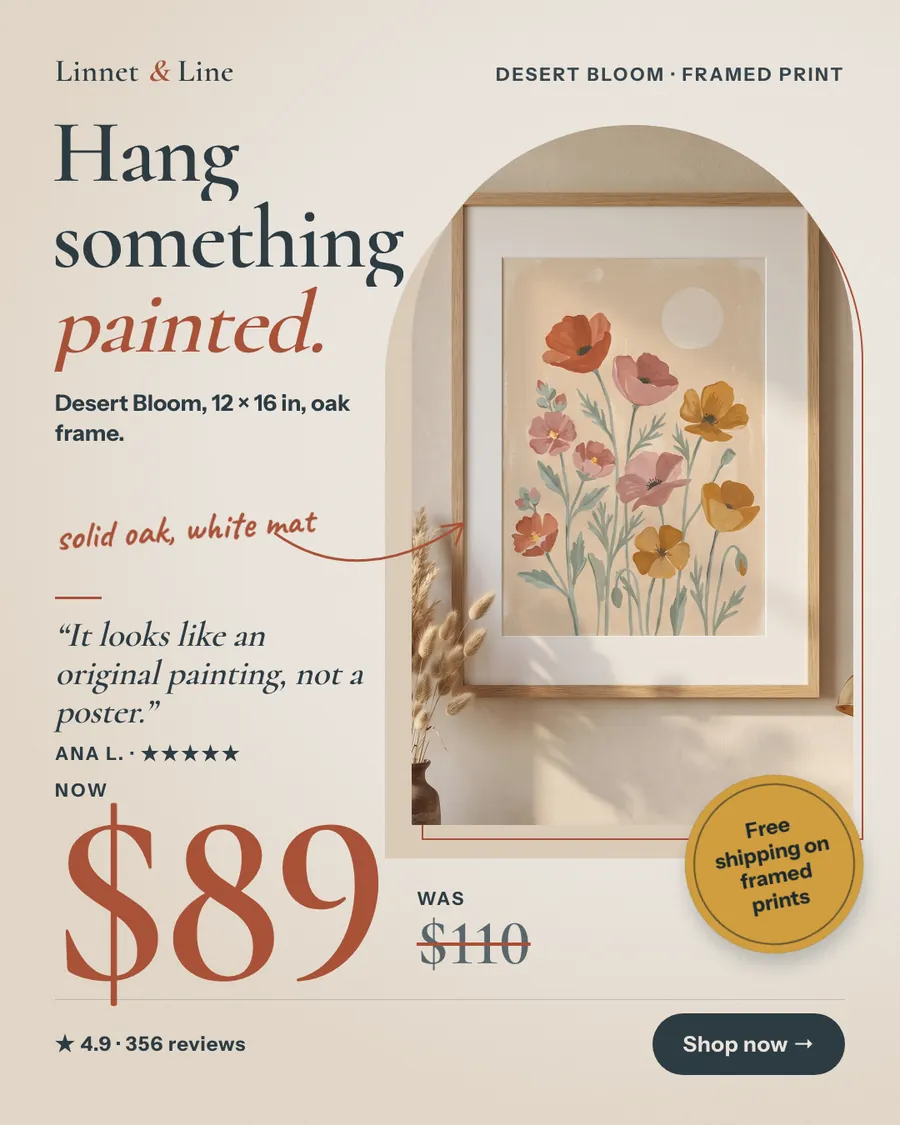 Cream Linnet & Line ad: 'Hang something painted.' beside an arched photo of the Desert Bloom framed print, a poppy painting in an oak frame with white mat, a review quote from Ana L., a big $89 with $110 crossed out, and a 'Shop now' button.