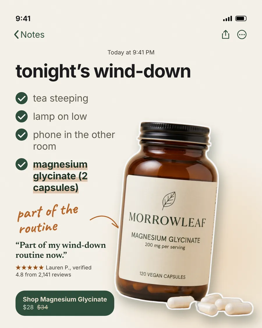 Cream Morrowleaf ad styled as a phone note: 'tonight's wind-down' with four checked items, the last one highlighted: magnesium glycinate (2 capsules). A bottle photo, a quote from Lauren P., 4.8 from 2,141 reviews and a $28 button sit nearby.