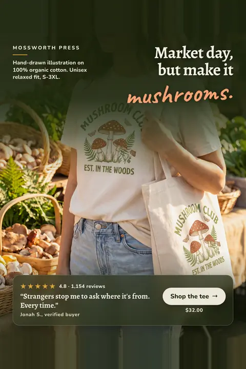 Dark green Mossworth Press ad: 'Market day, but make it mushrooms.' over a photo of a person in a natural Mushroom Club tee holding a matching tote at a mushroom stall, with a 4.8 rating, 1,154 reviews, a buyer quote, $32.00 and a 'Shop the tee' button. Shown here in the 2:3 Pinterest size.