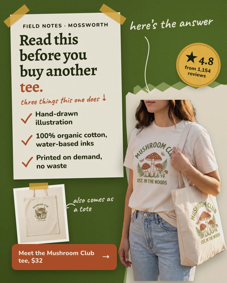 Green Mossworth Press ad: 'Read this before you buy another tee.' on a taped paper note with a three-point checklist, a 4.8 from 1,154 reviews badge, a woman in the Mushroom Club tee with a tote, and a 'Meet the Mushroom Club tee, $32' button.