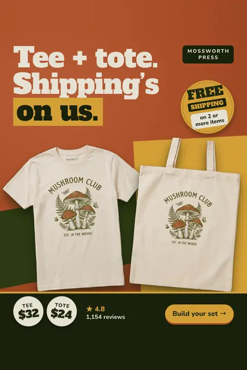 Burnt orange Mossworth Press ad: 'Tee + tote. Shipping's on us.' with a yellow FREE SHIPPING badge on 2 or more items, a natural Mushroom Club tee and matching tote, $32 and $24 price circles, 4.8 stars from 1,154 reviews and a 'Build your set' button. Shown here in the 2:3 Pinterest size.