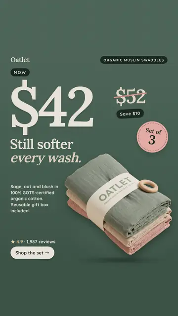 Dark green Oatlet ad: 'Now $42. Still softer every wash.' with a huge $42, a crossed-out $52, a Save $10 tag, a pink Set of 3 sticker, a photo of three folded swaddles in sage, oat and blush, 4.9 from 1,987 reviews and a 'Shop the set' button. The 9:16 version.