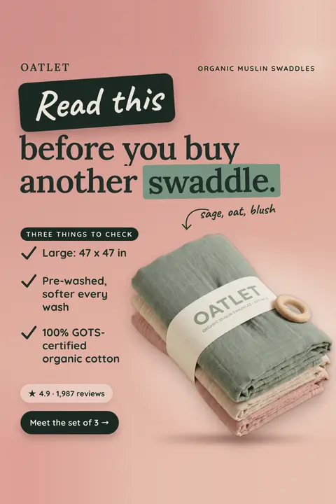 Dusty pink Oatlet ad: 'Read this before you buy another swaddle.' with a three-point checklist (large 47 x 47 in, pre-washed, 100% GOTS-certified organic cotton), a photo of three folded swaddles in sage, oat and blush, 4.9 from 1,987 reviews and a 'Meet the set of 3' button. Shown here in the 2:3 Pinterest size.