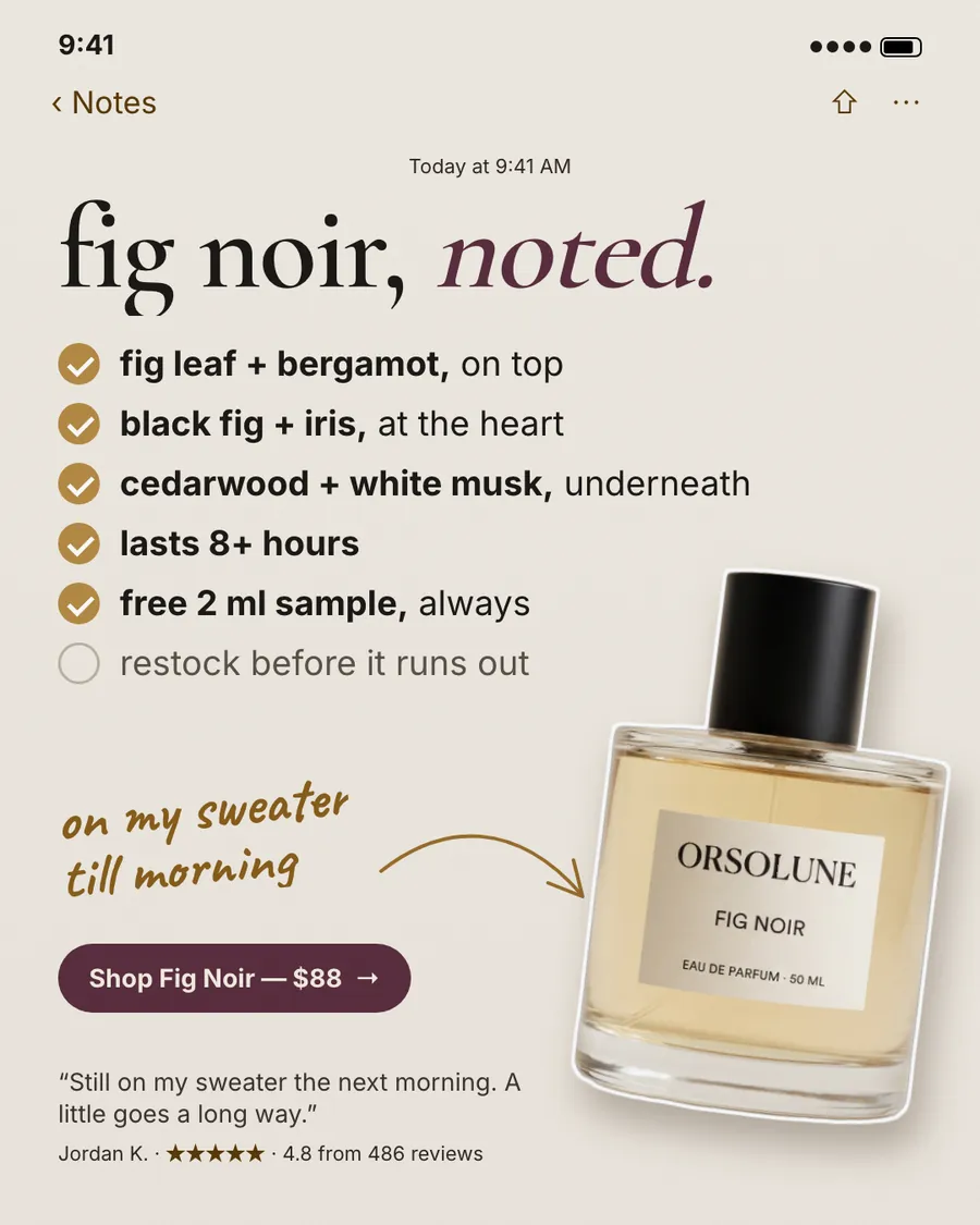 Warm beige Orsolune ad styled like a phone note: 'fig noir, noted.' above a checklist of scent notes, 8+ hours and a free 2 ml sample, a Fig Noir 50 ml bottle, a 'Shop Fig Noir, $88' button and a 4.8 review quote.