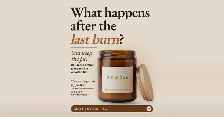 Beige Pip & Oak ad: 'What happens after the last burn?' with 'last burn' in orange italics, beside a photo of an amber glass candle jar with a cream label and a wooden lid leaning on its side, a quote from Daniel P., 4.9 from 938 reviews and a 'Shop Fig & Cedar, $32' button. The 1.91:1 version.