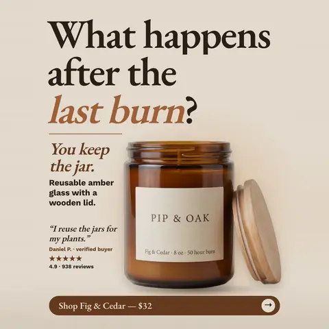 Beige Pip & Oak ad: 'What happens after the last burn?' with 'last burn' in orange italics, beside a photo of an amber glass candle jar with a cream label and a wooden lid leaning on its side, a quote from Daniel P., 4.9 from 938 reviews and a 'Shop Fig & Cedar, $32' button. The 1:1 version.
