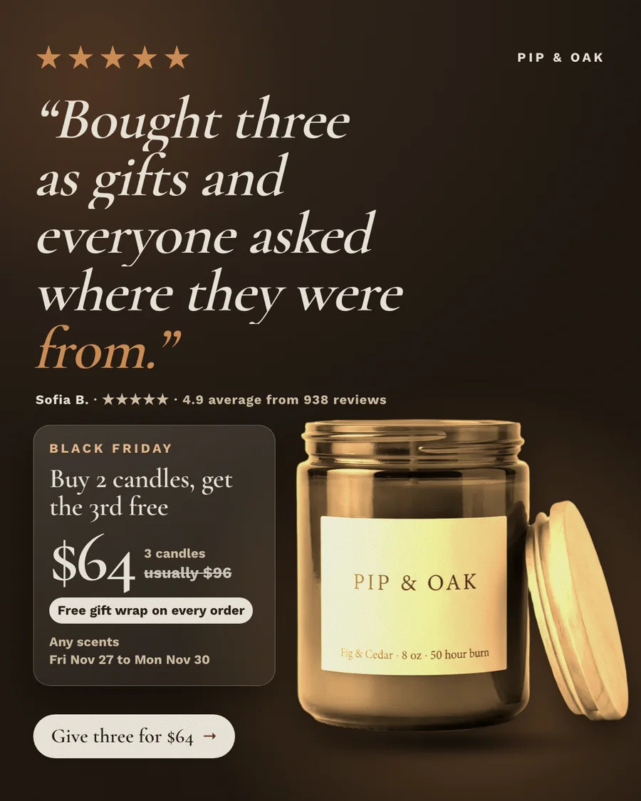 Dark Pip & Oak ad quoting 'Bought three as gifts and everyone asked where they were from', 4.9 from 938 reviews, a glowing jar and a card with the Black Friday offer: buy 2 candles, get the 3rd free, $64, usually $96, free gift wrap.