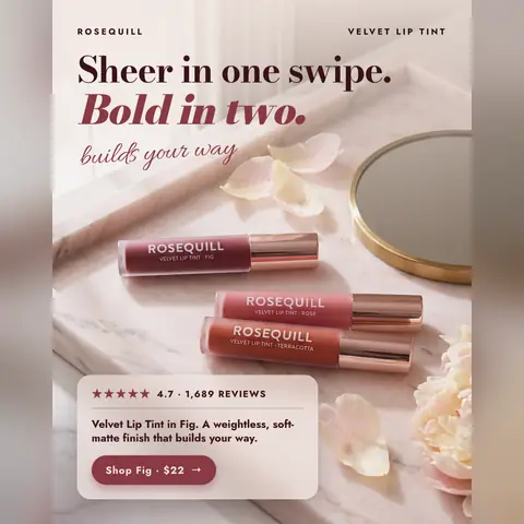 Soft blush pink Rosequill ad: 'Sheer in one swipe. Bold in two.' with 'builds your way' in script. Three lip tint tubes (Fig, Rose, Terracotta) lie on a marble tray beside a mirror and petals. A card shows 4.7 stars, 1,689 reviews and a 'Shop Fig · $22' button. The 1:1 version.