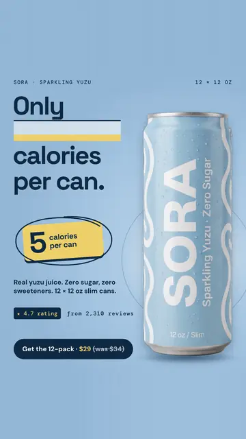 Light blue Sora ad: 'Only ___ calories per can.' with a blank bar in the headline, answered by a yellow circled sticker reading 5 calories per can, next to a slim Sparkling Yuzu can, a 4.7 rating from 2,310 reviews and a 'Get the 12-pack · $29 (was $34)' button. The 9:16 version.
