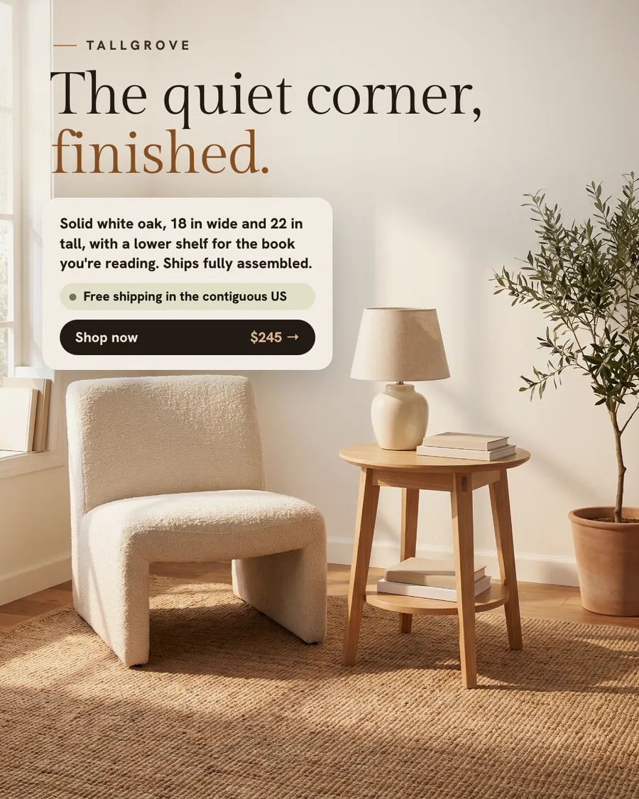 Warm cream Tallgrove ad: 'The quiet corner, finished.' over a photo of a round oak side table with books and a lamp beside a boucle chair and an olive tree. A card gives size and material, free shipping, and a 'Shop now $245' button.