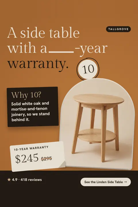 Burnt orange Tallgrove ad: 'A side table with a ____-year warranty.' with a circled 10 filling the blank, a dark note reading Why 10?, an oak side table in an arched photo, a $245 price tag with $295 crossed out, 4.9 from 418 reviews and a 'See the Linden Side Table' button. Shown here in the 2:3 Pinterest size.
